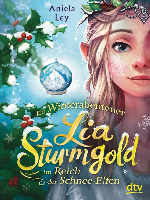 Titeldetails für Lia Sturmgold – Im Reich der Schnee-Elfen nach Aniela Ley - Verfügbar
